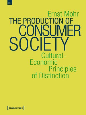 cover image of The Production of Consumer Society